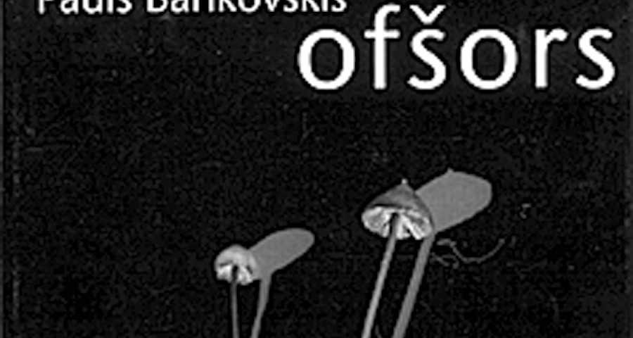 Pauls Bankovskis. "Ofšors"